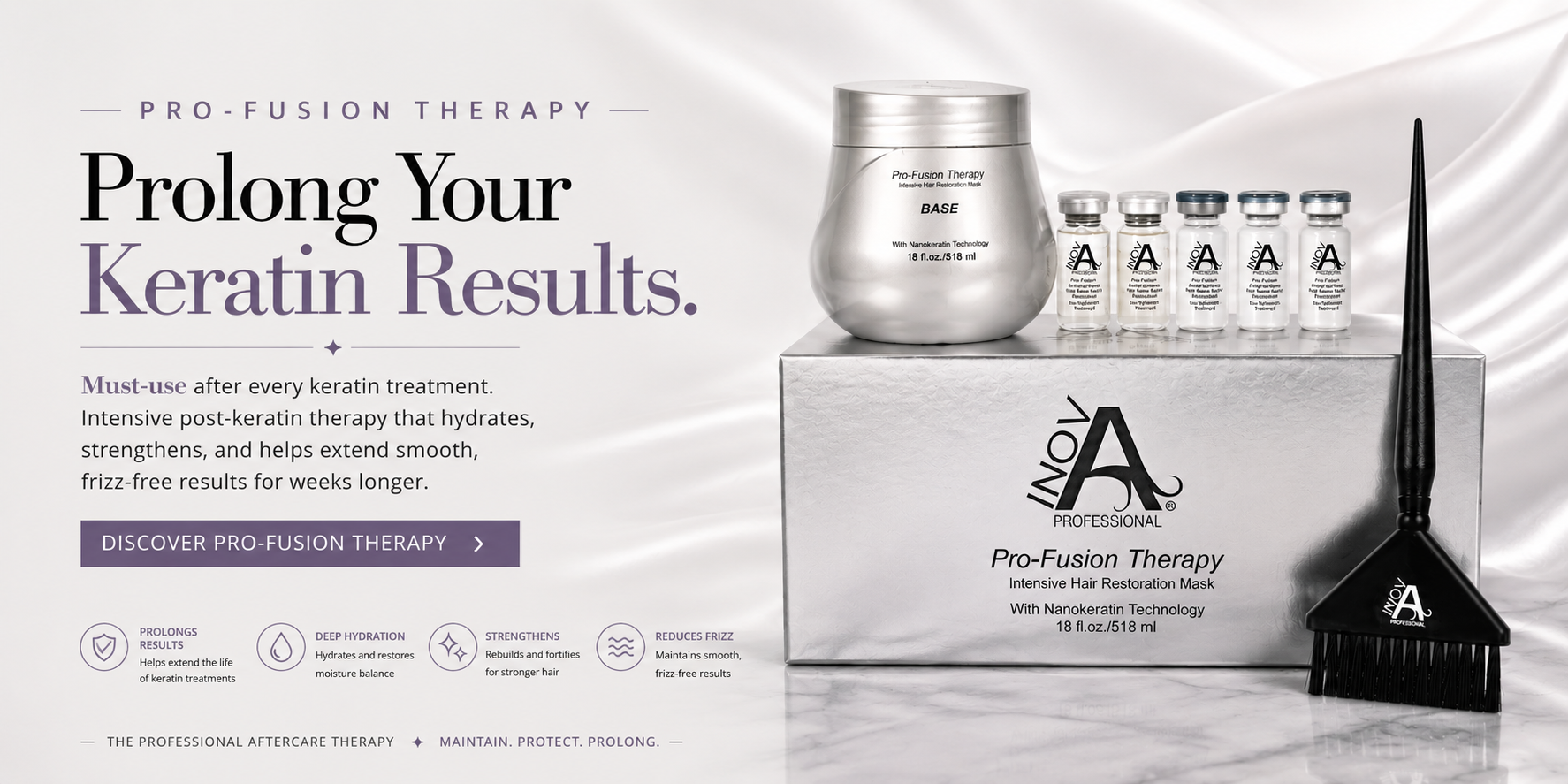 Inova Professional Pro-Fusion Therapy post-keratin maintenance treatment designed to prolong smooth frizz-free keratin results