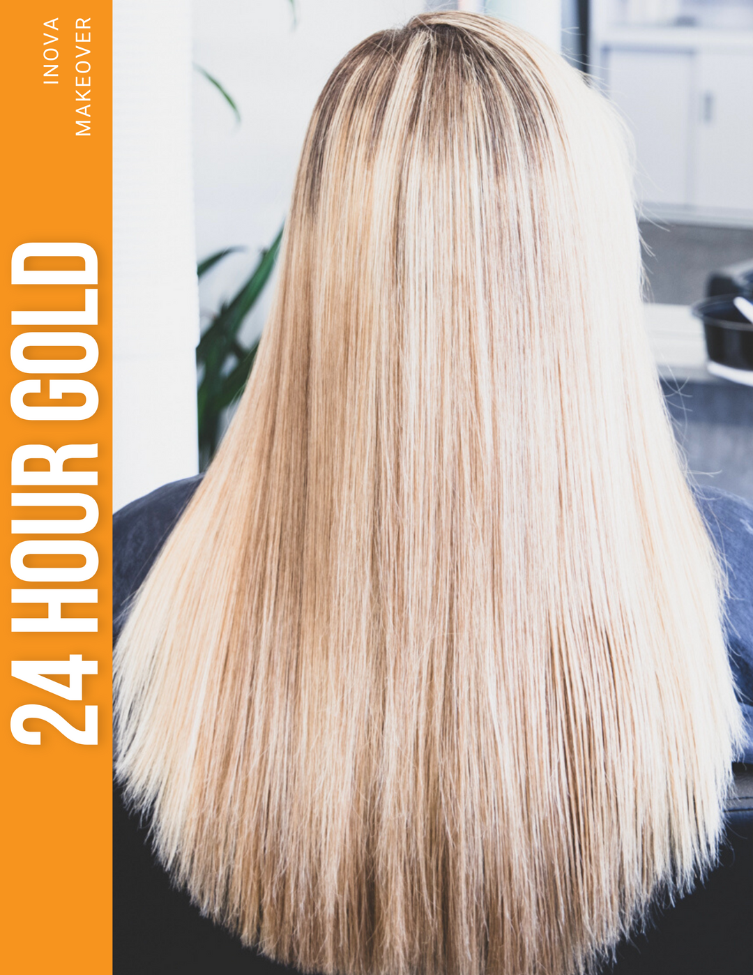 Makeover Poster - 24 Hour Gold Keratin - Inova Professional