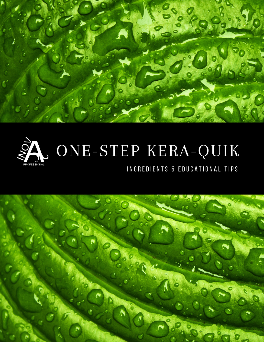 One-Step Kera-Quik Ingredients & Educational Tips - Inova Professional